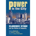 Power in the City: Clarence Stone and the Politics of Inequity