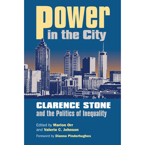 Power in the City: Clarence Stone and the Politics of Inequity