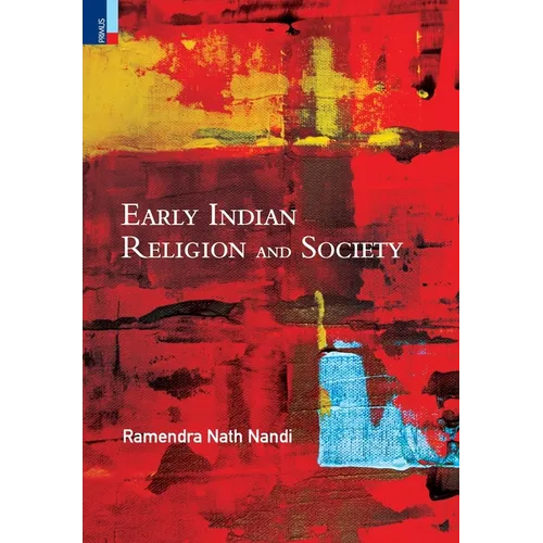 Early Indian Religion and Society
