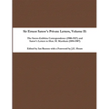 Sir Ernest Satow's Private Letters - Volume II, The Satow-Gubbins Correspondence (1908-1927) and Satow's Letters to Hon. H. Marsham (1894-1907)