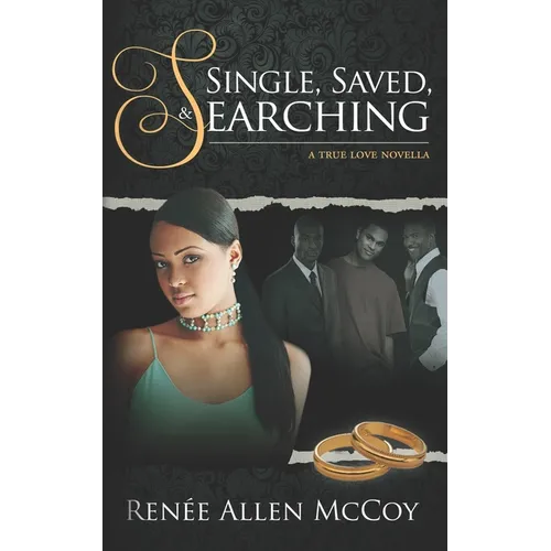 Single, Saved, & Searching