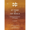 At Home In The World: Sounds and Symmetries of Belonging [ZLS Edition]