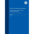 The Perils of Industrialised Healthcare: Exploring the limitations of the King's Fund report: "Reforming the NHS from Within"