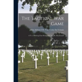 The Tactical War Game: A Tr. of 'beitrag Zum Kriegsspiel', by J.R. Macdonnell
