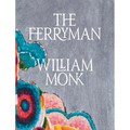 William Monk: The Ferryman