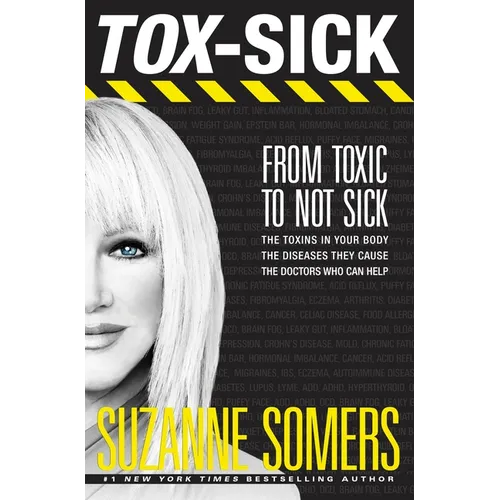 Tox-Sick: From Toxic to Not Sick