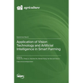 Application of Vision Technology and Artificial Intelligence in Smart Farming
