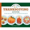 Super Simple Thanksgiving Activities: Fun and Easy Holiday Projects for Kids: Fun and Easy Holiday Projects for Kids