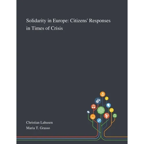 Solidarity in Europe: Citizens' Responses in Times of Crisis
