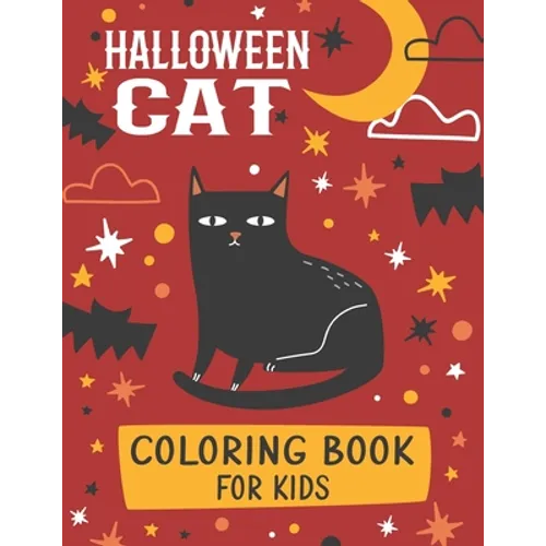 Halloween Cat Coloring Book For Kids: A Spooky Halloween Cat Designs Holiday Fun For Kids
