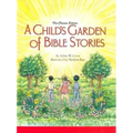 A Child's Garden of Bible Stories (Hb)