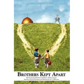 Brothers Kept Apart: Examining the Christian and Islamic Religious Barriers That Have Divided Christians and Muslims for Over 1,300 Years.