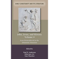 John, Jesus, and History, Volume 4