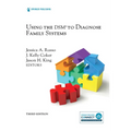 Using the Dsm(r) to Diagnose Family Systems