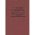 The New Immigration: Implications for Poverty and Public Assistance Utilization
