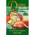 Desire: The Tantric Path to Awakening