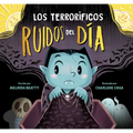 Terroríficos Ruidos del Día, Los
