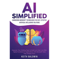 AI Simplified: Harnessing Microsoft Technologies for Cost-Effective Artificial Intelligence Solutions: Empower Your Existing Team to