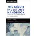 The Credit Investor's Handbook: Leveraged Loans, High Yield Bonds, and Distressed Debt