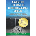 Navigating the Maze of Health Insurance Choices: A Comprehensive Look at Individual and Small Business Options