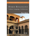 Hybrid Renaissance: Culture, Language, Architecture