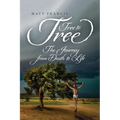 Tree To Tree: The Journey From Death To Life