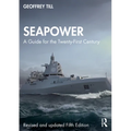Seapower: A Guide for the Twenty-First Century