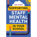 Supporting Staff Mental Health in Your School