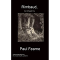 Rimbaud, An Unheard Cry