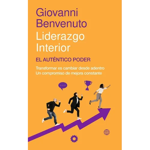 Liderazgo Interior: El Auténtico Poder