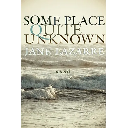 Some Place Quite Unknown