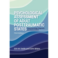 Psychological Assessment of Adult Posttraumatic States: Phenomenology, Diagnosis, and Measurement