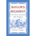 Baylor's Regiment: The Third Continental Light Dragoons