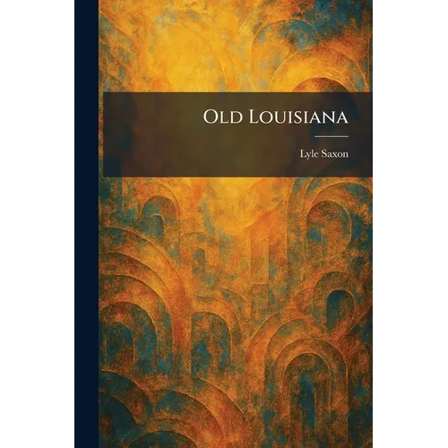 Old Louisiana