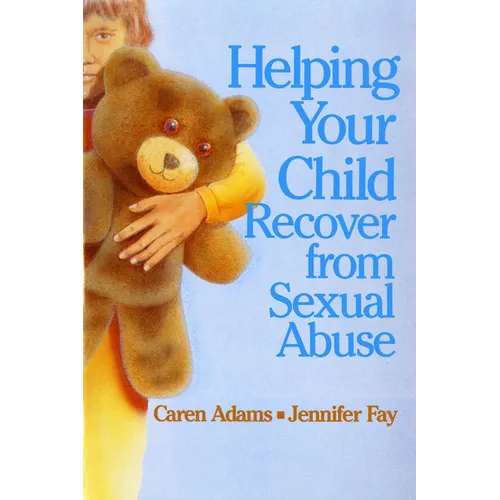 Helping Your Child Recover from Sexual Abuse