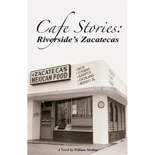 Cafe Stories: Riverside's Zacatecas