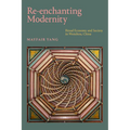Re-enchanting Modernity: Ritual Economy and Society in Wenzhou, China