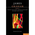 James Graham Plays: 1: A History of Falling Things, Tory Boyz, the Man, the Whisky Taster, Sons of York
