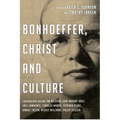 Bonhoeffer, Christ and Culture