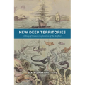 New Deep Territories: A Story of France's Exploration of the Seafloor