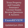 Texas Property and Casualty Insurance License Exams Review Questions & Answers