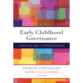Early Childhood Governance: Choices and Consequences