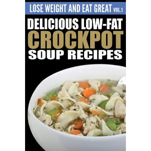 Delicious Low-Fat Crockpot Soup Recipes
