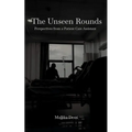 The Unseen Rounds: Perspectives from a Patient Care Assistant