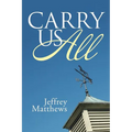 Carry Us All