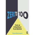The AI Strategy Playbook: From Zero to 100