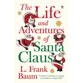 The Life and Adventures of Santa Claus