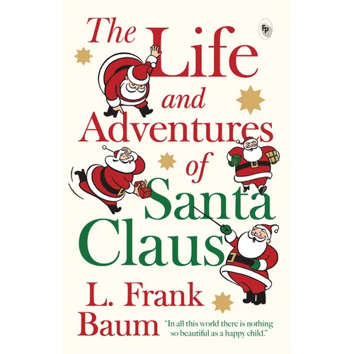 The Life and Adventures of Santa Claus