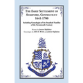 The Early Settlement of Stamford, Connecticut, 1641-1700: Including Genealogies of the Stamford Families of the Seventeenth Century