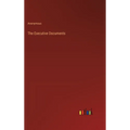 The Executive Documents